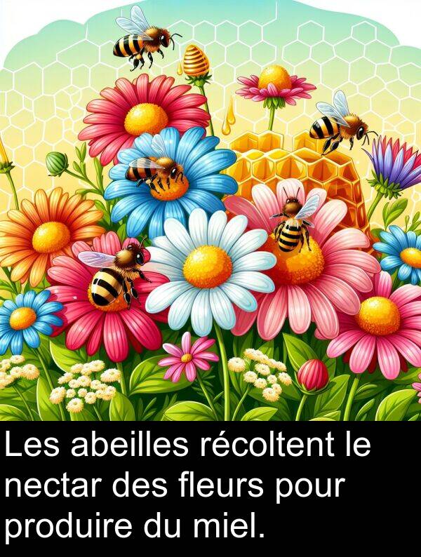 abeilles: Les abeilles récoltent le nectar des fleurs pour produire du miel.