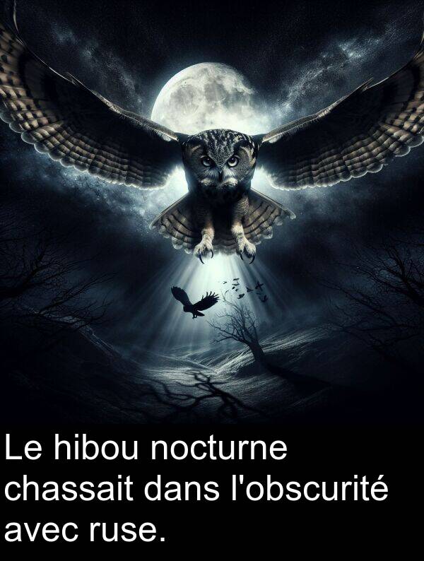 hibou: Le hibou nocturne chassait dans l'obscurité avec ruse.