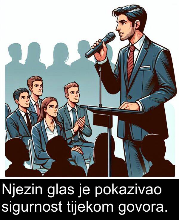 glas: Njezin glas je pokazivao sigurnost tijekom govora.