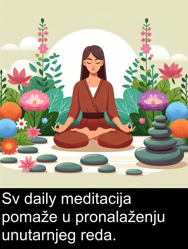 meditacija: Sv daily meditacija pomaže u pronalaženju unutarnjeg reda.