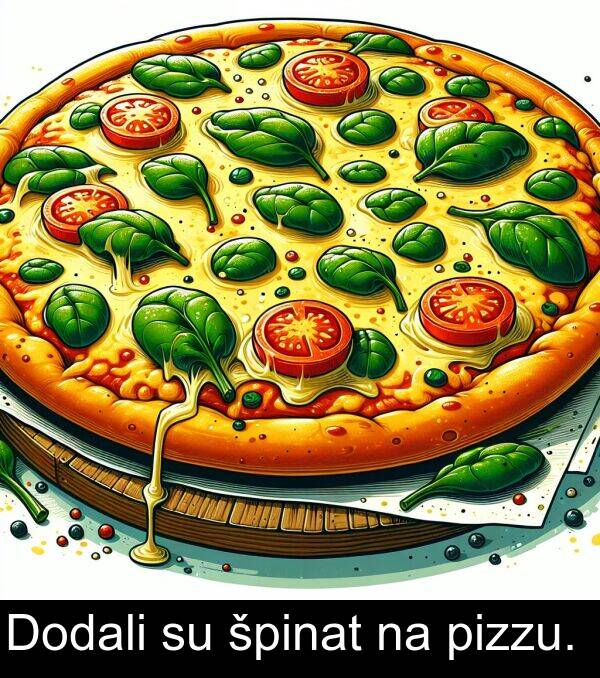 pizzu: Dodali su špinat na pizzu.