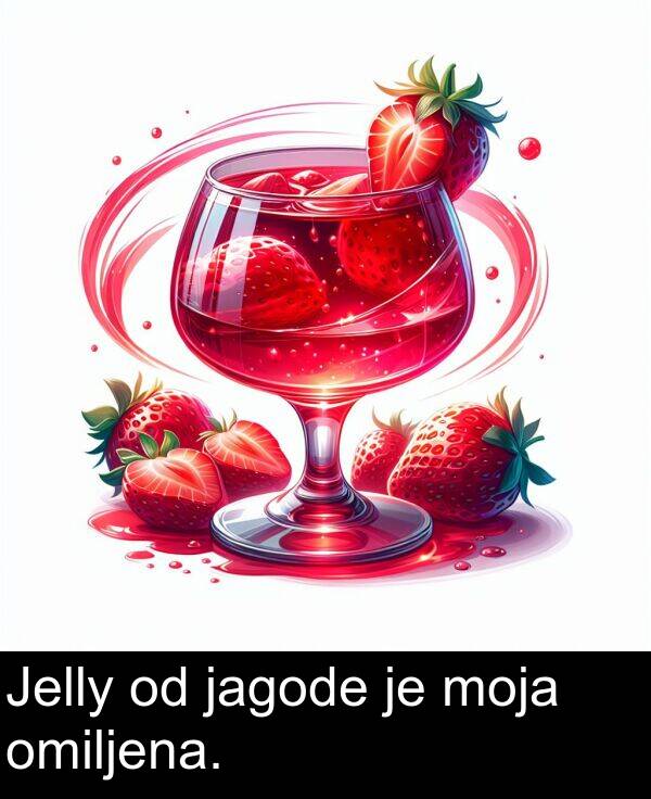 jagode: Jelly od jagode je moja omiljena.