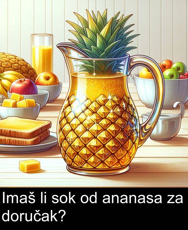 ananasa: Imaš li sok od ananasa za doručak?