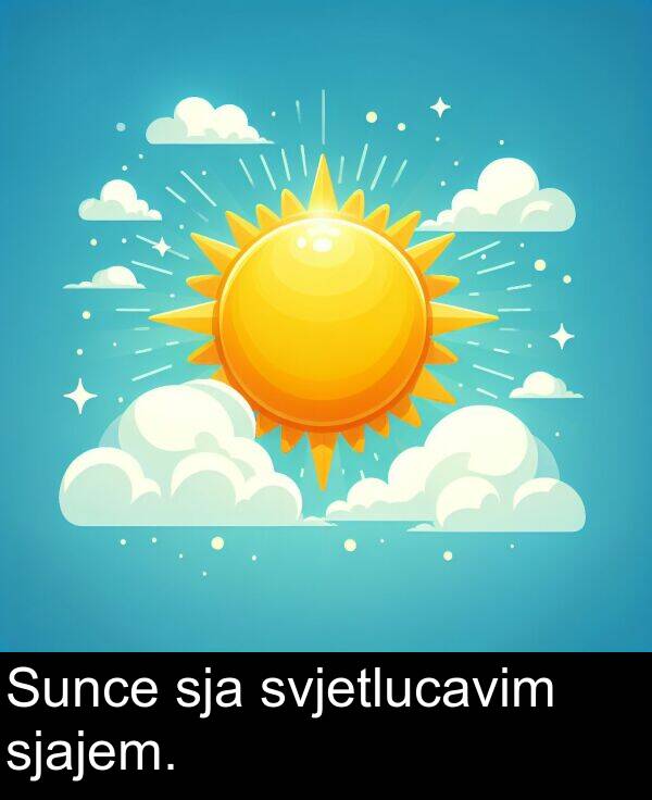 svjetlucavim: Sunce sja svjetlucavim sjajem.