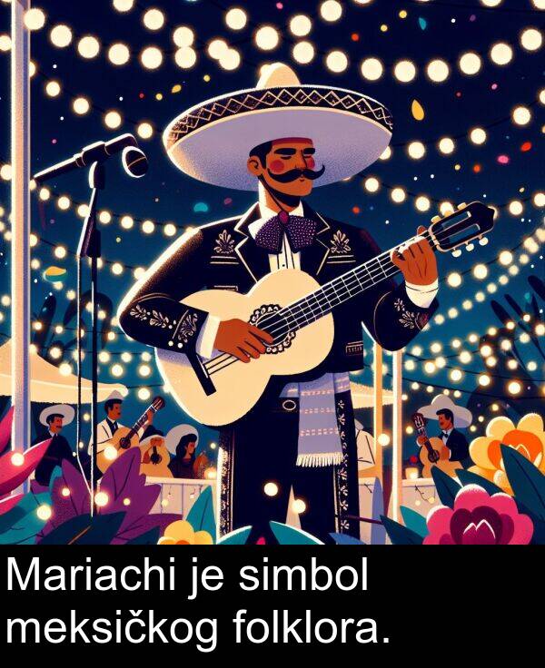 meksičkog: Mariachi je simbol meksičkog folklora.