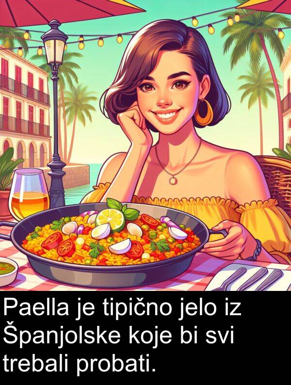 tipično: Paella je tipično jelo iz Španjolske koje bi svi trebali probati.