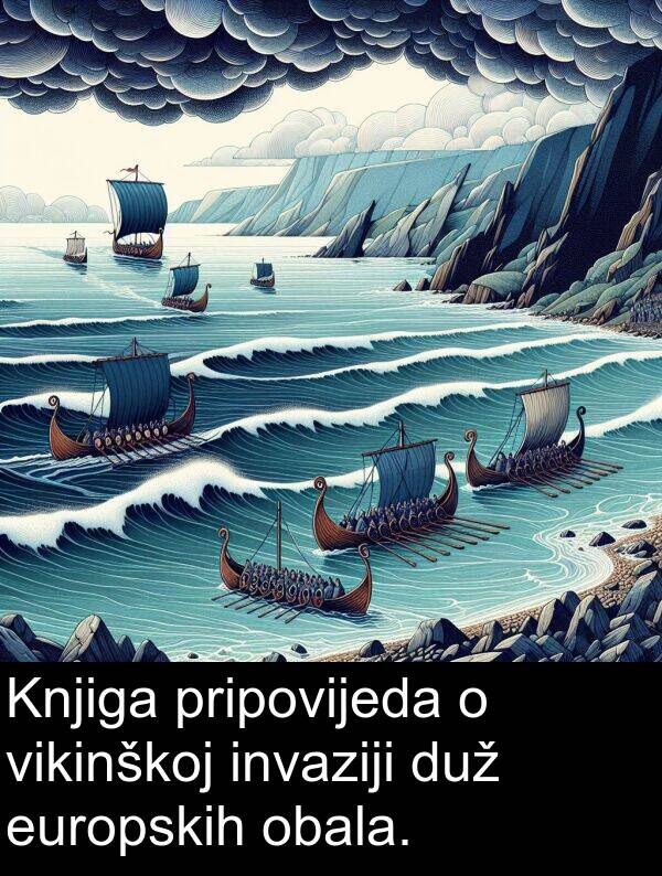 obala: Knjiga pripovijeda o vikinškoj invaziji duž europskih obala.