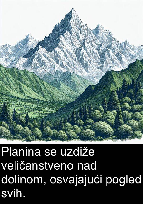 veličanstveno: Planina se uzdiže veličanstveno nad dolinom, osvajajući pogled svih.