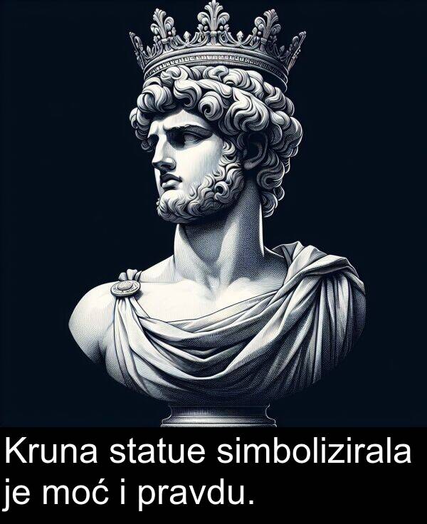 simbolizirala: Kruna statue simbolizirala je moć i pravdu.