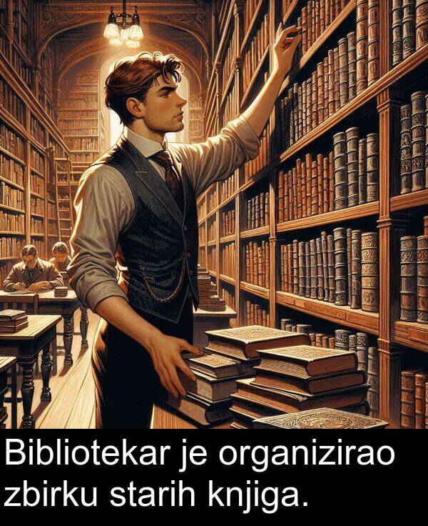 knjiga: Bibliotekar je organizirao zbirku starih knjiga.