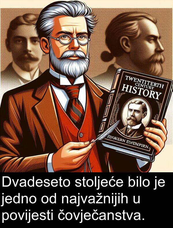 najvažnijih: Dvadeseto stoljeće bilo je jedno od najvažnijih u povijesti čovječanstva.