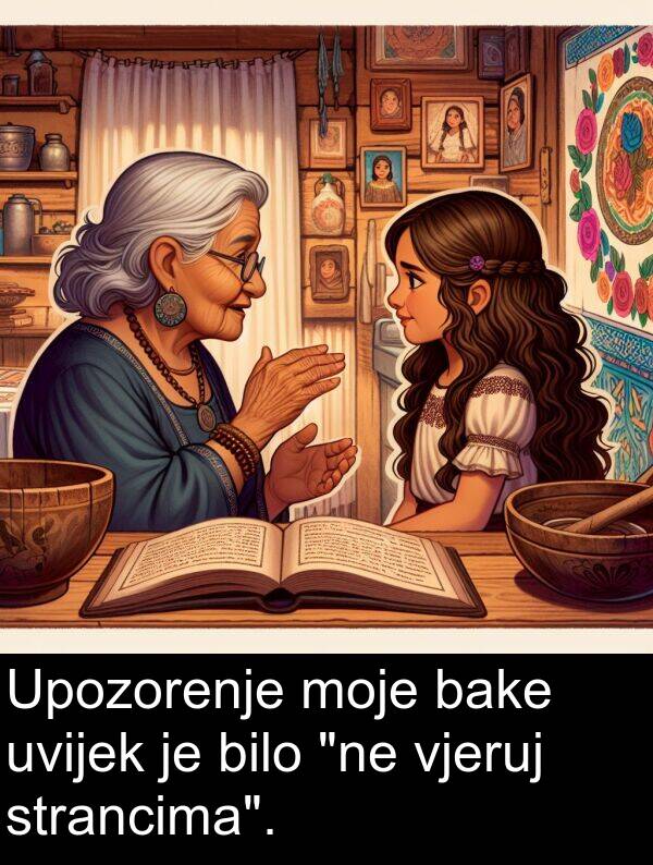 bake: Upozorenje moje bake uvijek je bilo "ne vjeruj strancima".