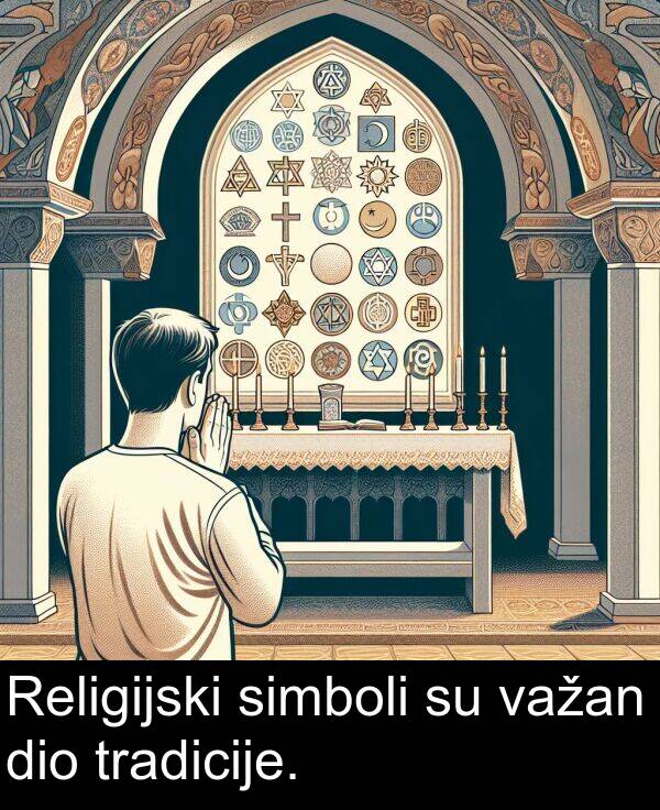 važan: Religijski simboli su važan dio tradicije.