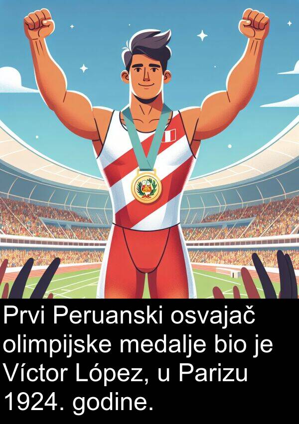 godine: Prvi Peruanski osvajač olimpijske medalje bio je Víctor López, u Parizu 1924. godine.