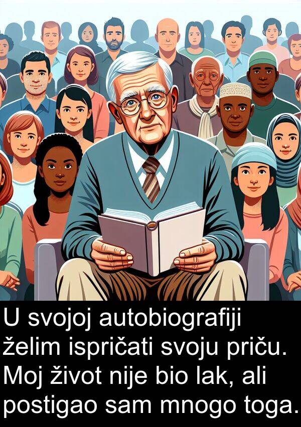 lak: U svojoj autobiografiji želim ispričati svoju priču. Moj život nije bio lak, ali postigao sam mnogo toga.