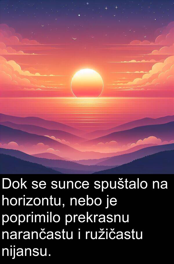 horizontu: Dok se sunce spuštalo na horizontu, nebo je poprimilo prekrasnu narančastu i ružičastu nijansu.