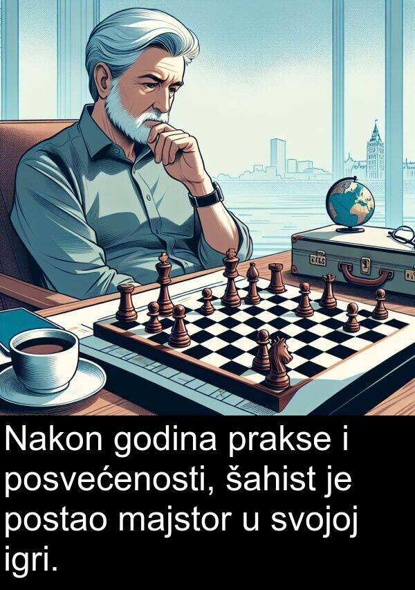 majstor: Nakon godina prakse i posvećenosti, šahist je postao majstor u svojoj igri.