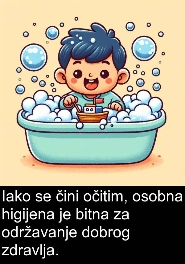 bitna: Iako se čini očitim, osobna higijena je bitna za održavanje dobrog zdravlja.