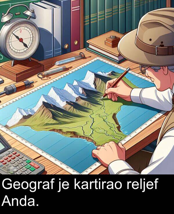 kartirao: Geograf je kartirao reljef Anda.