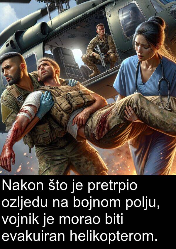 bojnom: Nakon što je pretrpio ozljedu na bojnom polju, vojnik je morao biti evakuiran helikopterom.