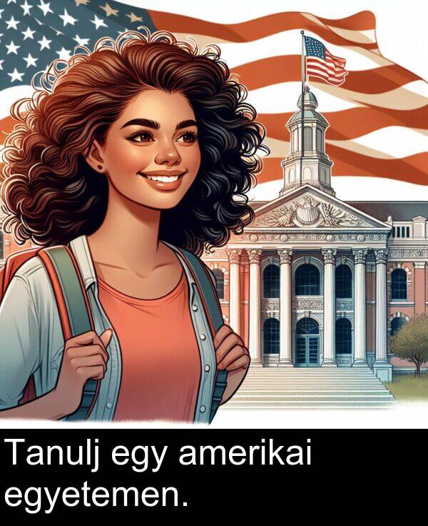 egyetemen: Tanulj egy amerikai egyetemen.