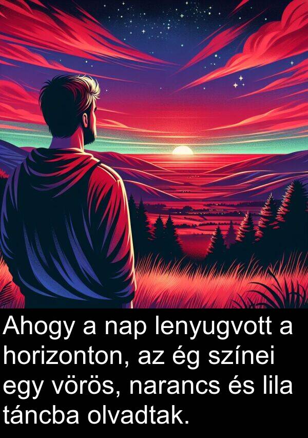 vörös: Ahogy a nap lenyugvott a horizonton, az ég színei egy vörös, narancs és lila táncba olvadtak.