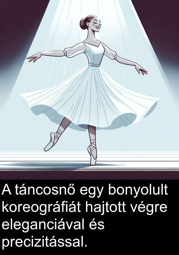 bonyolult: A táncosnő egy bonyolult koreográfiát hajtott végre eleganciával és precizitással.