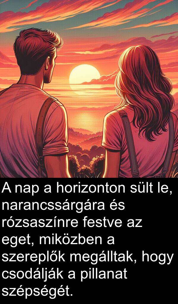 eget: A nap a horizonton sült le, narancssárgára és rózsaszínre festve az eget, miközben a szereplők megálltak, hogy csodálják a pillanat szépségét.