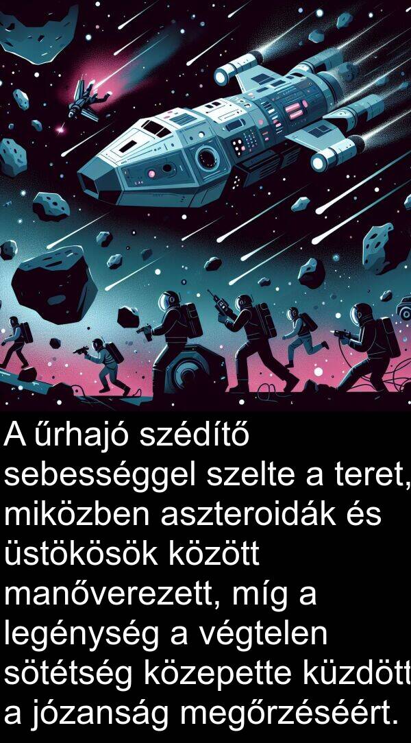 üstökösök: A űrhajó szédítő sebességgel szelte a teret, miközben aszteroidák és üstökösök között manőverezett, míg a legénység a végtelen sötétség közepette küzdött a józanság megőrzéséért.