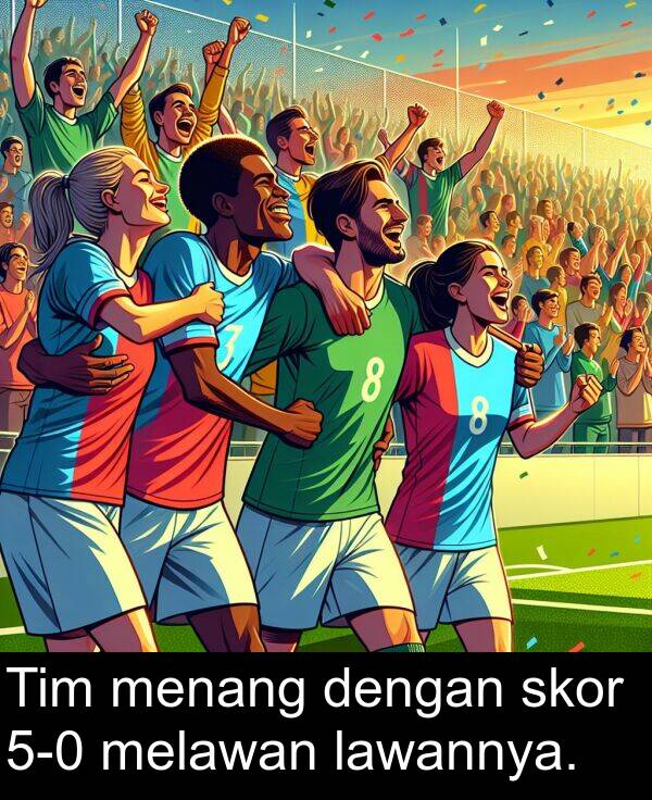 lawannya: Tim menang dengan skor 5-0 melawan lawannya.