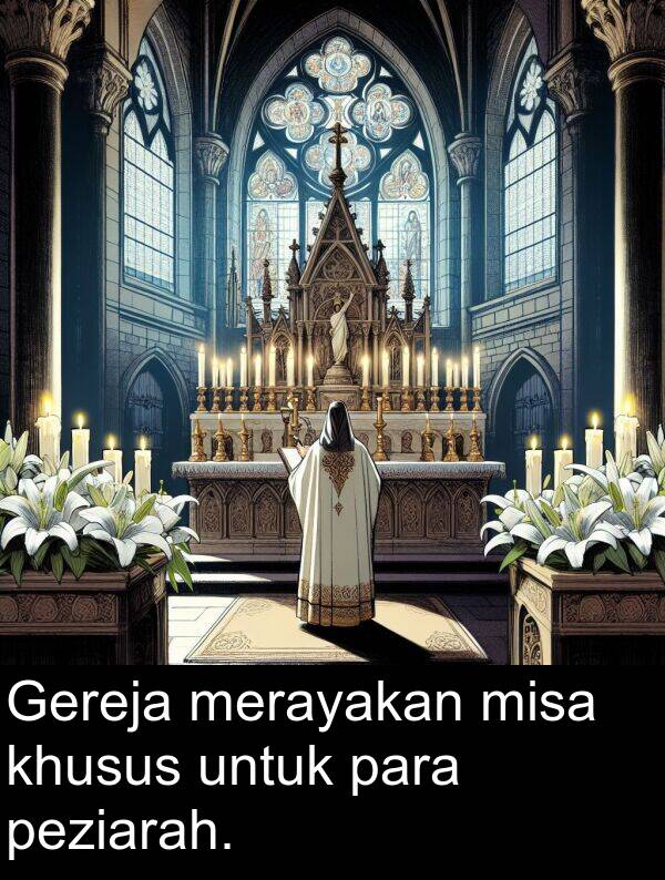 para: Gereja merayakan misa khusus untuk para peziarah.