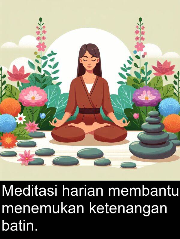 harian: Meditasi harian membantu menemukan ketenangan batin.