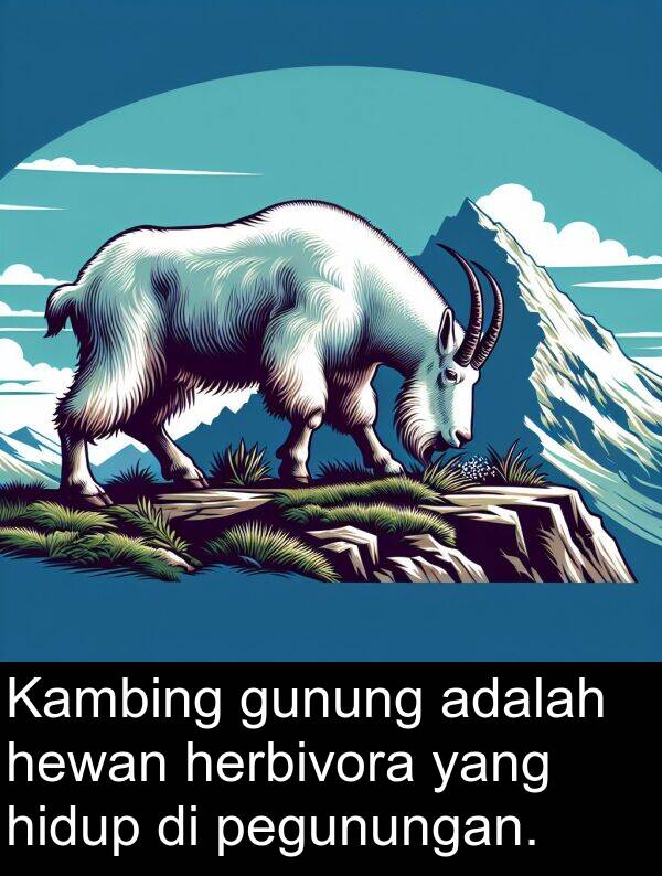 pegunungan: Kambing gunung adalah hewan herbivora yang hidup di pegunungan.