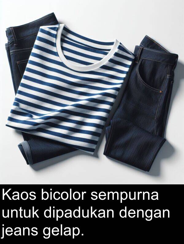 gelap: Kaos bicolor sempurna untuk dipadukan dengan jeans gelap.