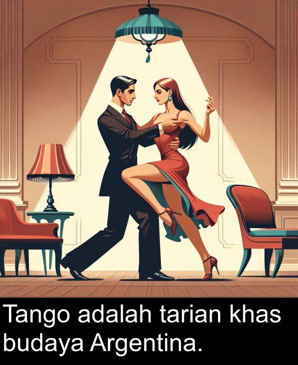 tarian: Tango adalah tarian khas budaya Argentina.