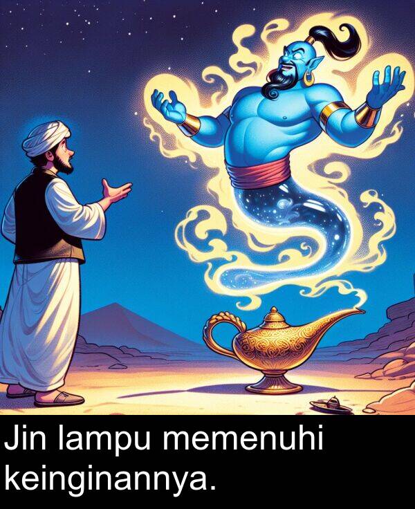 lampu: Jin lampu memenuhi keinginannya.