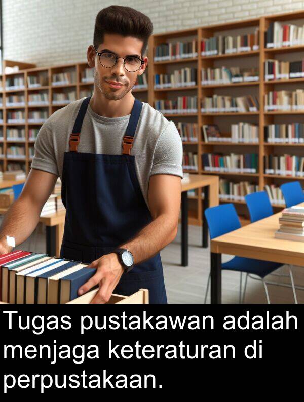 keteraturan: Tugas pustakawan adalah menjaga keteraturan di perpustakaan.