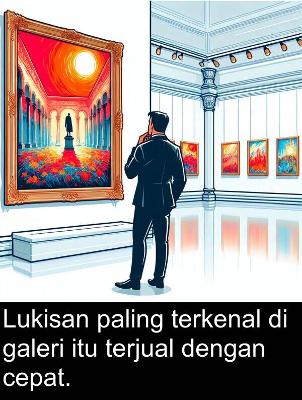 paling: Lukisan paling terkenal di galeri itu terjual dengan cepat.