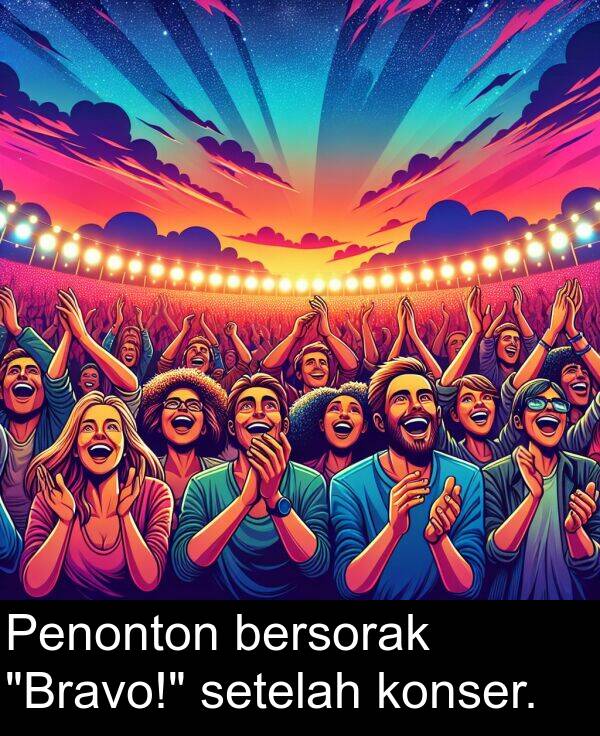 konser: Penonton bersorak "Bravo!" setelah konser.