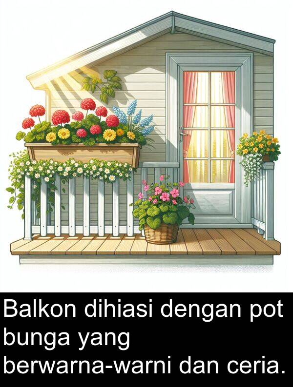 ceria: Balkon dihiasi dengan pot bunga yang berwarna-warni dan ceria.