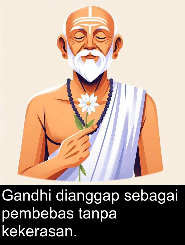 pembebas: Gandhi dianggap sebagai pembebas tanpa kekerasan.