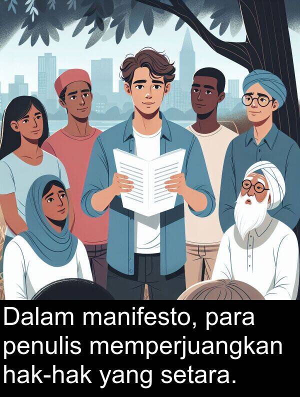 para: Dalam manifesto, para penulis memperjuangkan hak-hak yang setara.