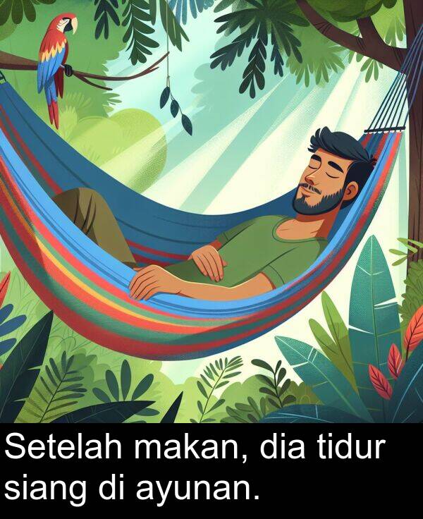 dia: Setelah makan, dia tidur siang di ayunan.