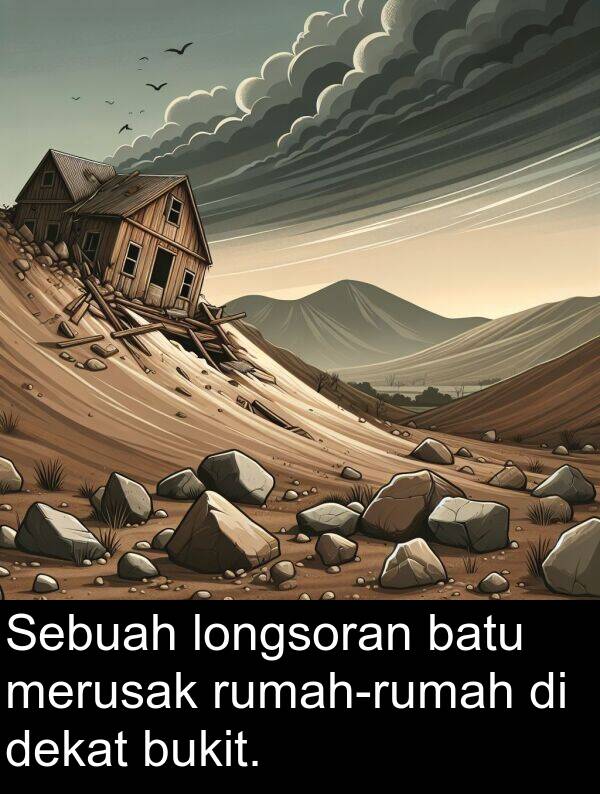 longsoran: Sebuah longsoran batu merusak rumah-rumah di dekat bukit.