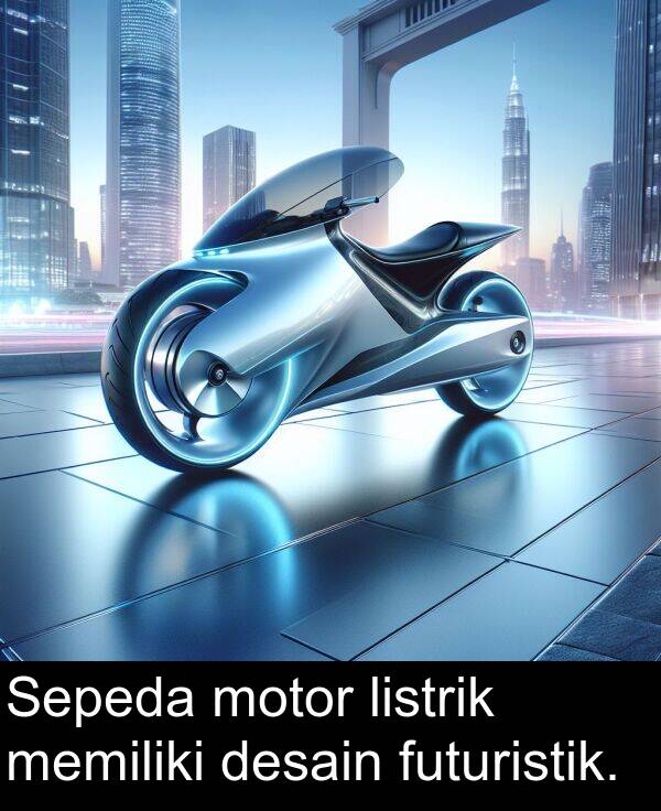 memiliki: Sepeda motor listrik memiliki desain futuristik.