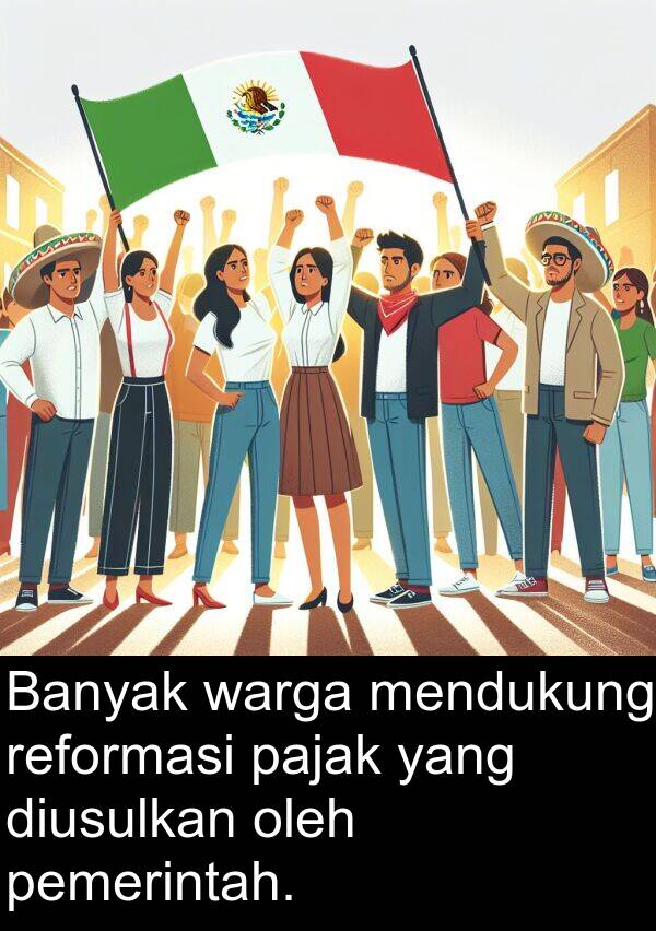 oleh: Banyak warga mendukung reformasi pajak yang diusulkan oleh pemerintah.