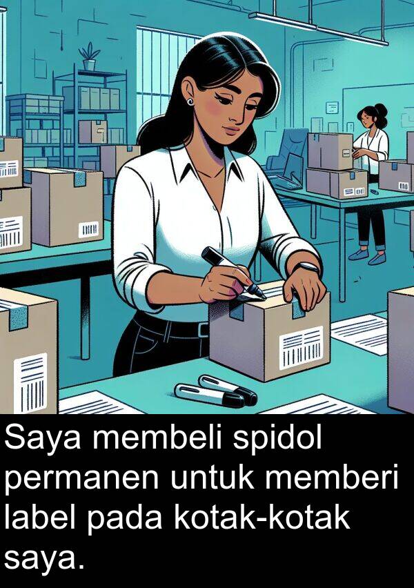 label: Saya membeli spidol permanen untuk memberi label pada kotak-kotak saya.