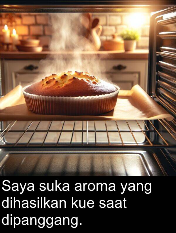 dipanggang: Saya suka aroma yang dihasilkan kue saat dipanggang.