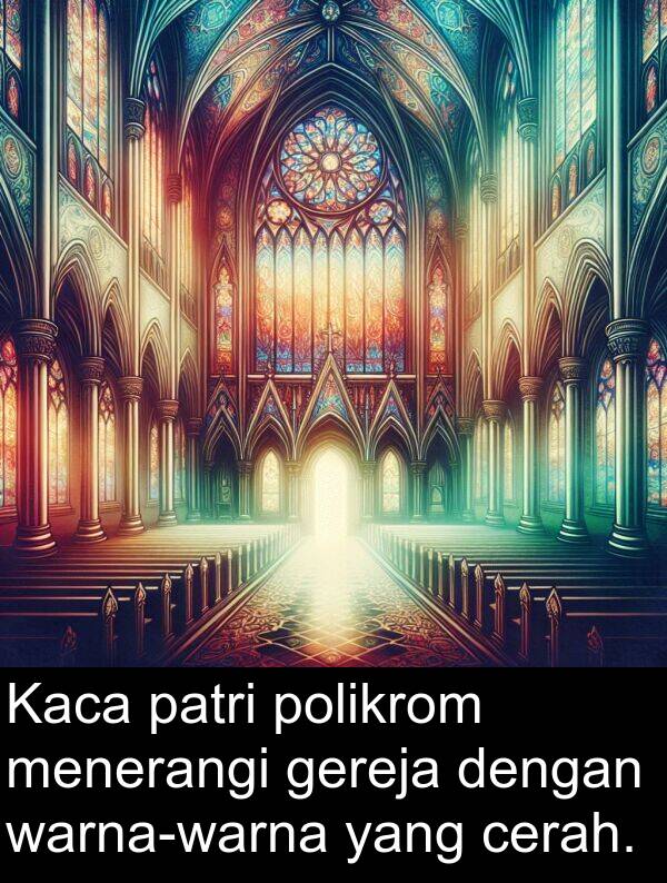 patri: Kaca patri polikrom menerangi gereja dengan warna-warna yang cerah.