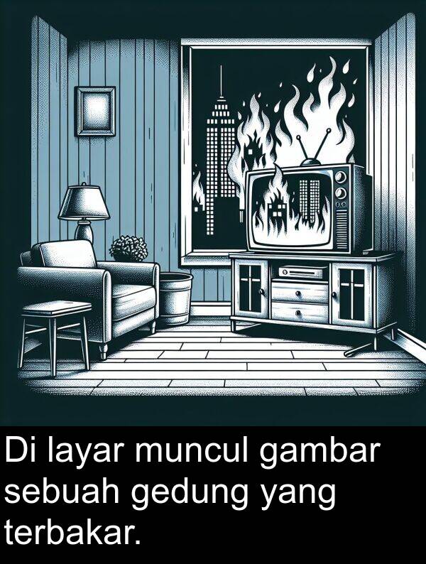 layar: Di layar muncul gambar sebuah gedung yang terbakar.